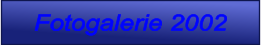 Fotogalerie 2002